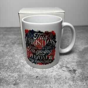 Christmas Mug - This Christmas Instead Of Gifts In Giving Everyone My Opinion